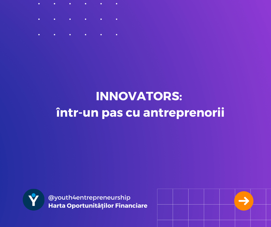 Innovators: într-un pas cu antreprenorii
