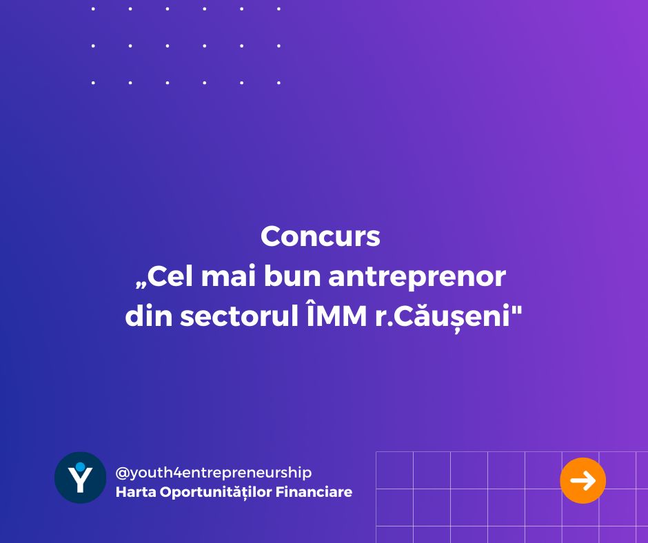 Concursul „Cel mai bun antreprenor din sectorul ÎMM r.Căușeni”