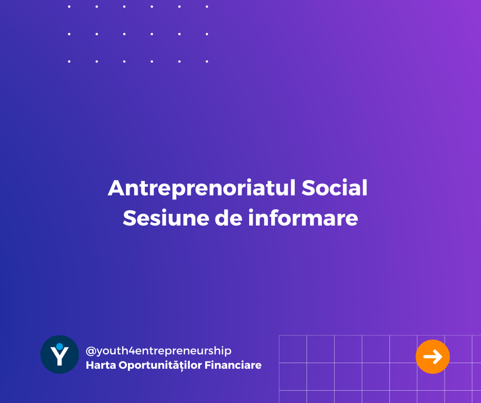 Antreprenoriatul Social – Sesiune de informare