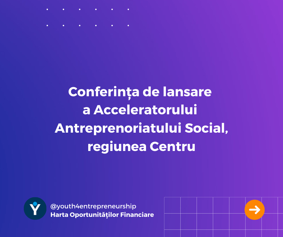 Conferința de lansare a Acceleratorului Antreprenoriatului Social, regiunea Centru