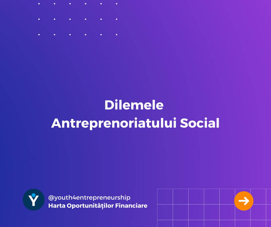 Dilemele Antreprenoriatului Social – #DezbateriPublice