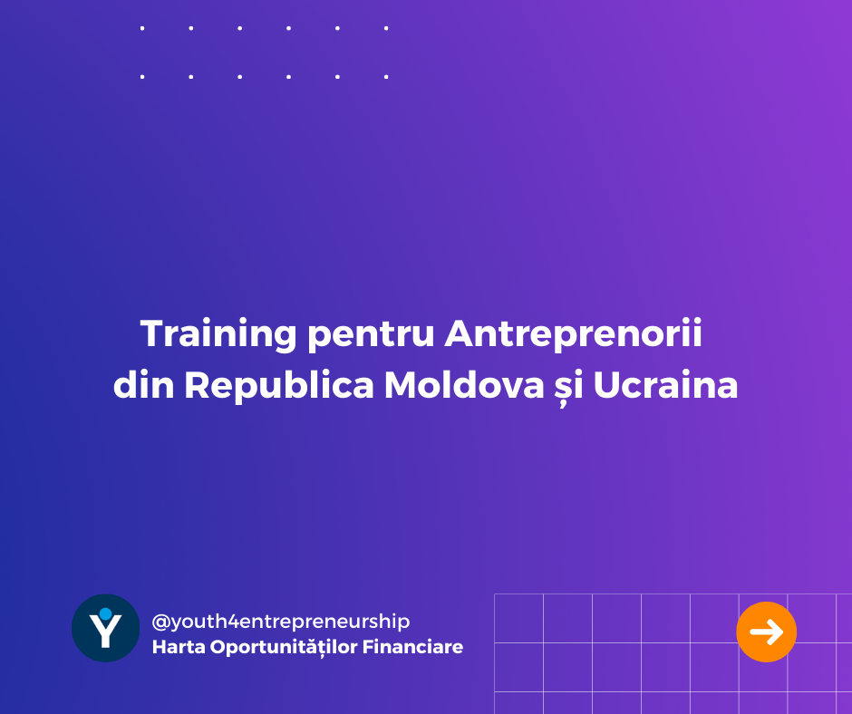 Training pentru antreprenorii la început de drum din Republica Moldova