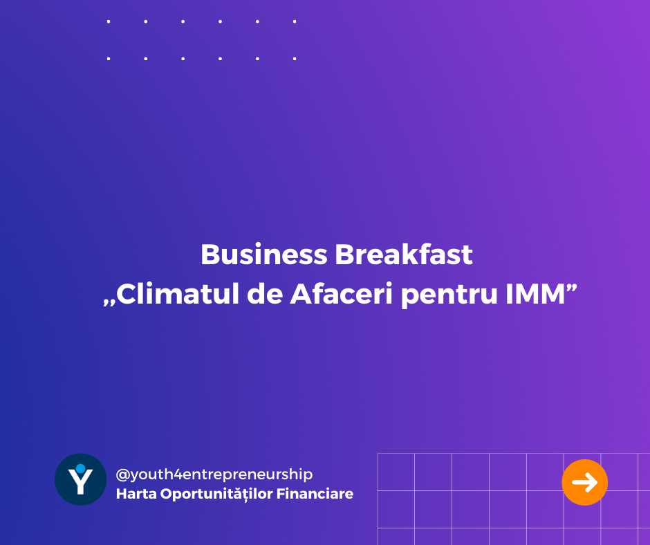 Business Breakfast ,,Climatul de Afaceri pentru IMM”