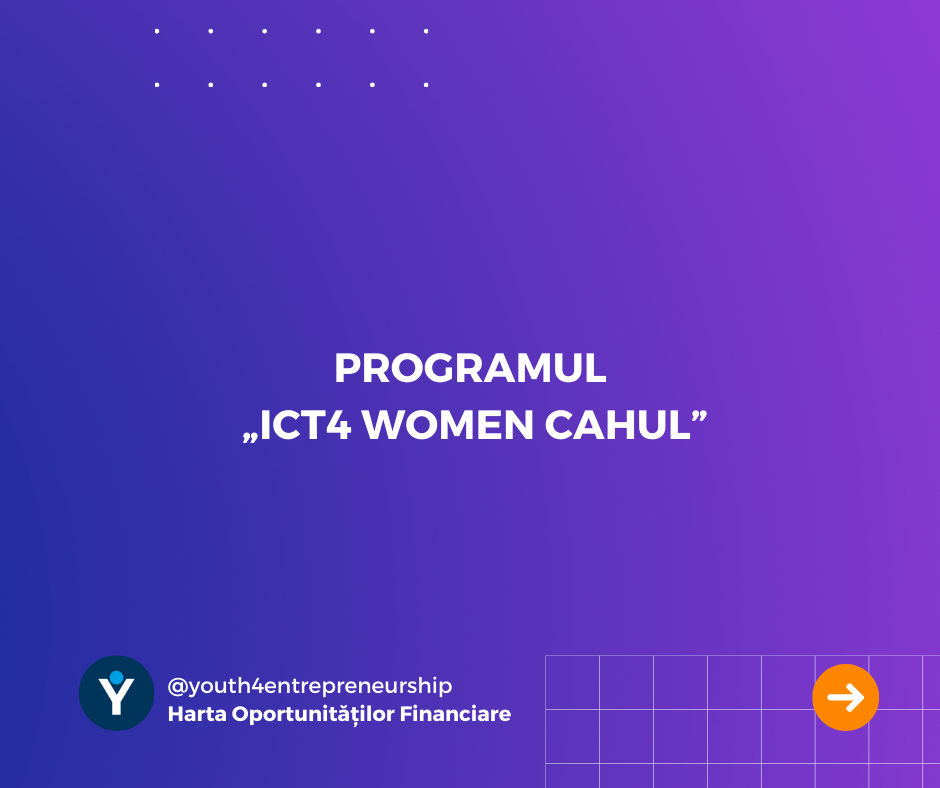 PROGRAMUL „ICT4 WOMEN CAHUL”