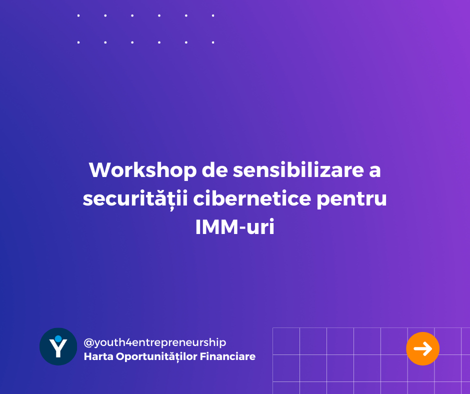 Workshop de sensibilizare a securității cibernetice pentru IMM-uri