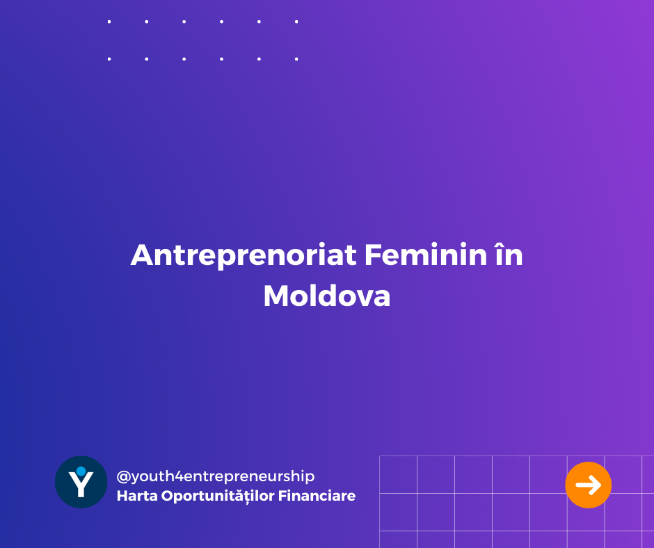 Antreprenoriat Feminin în Moldova