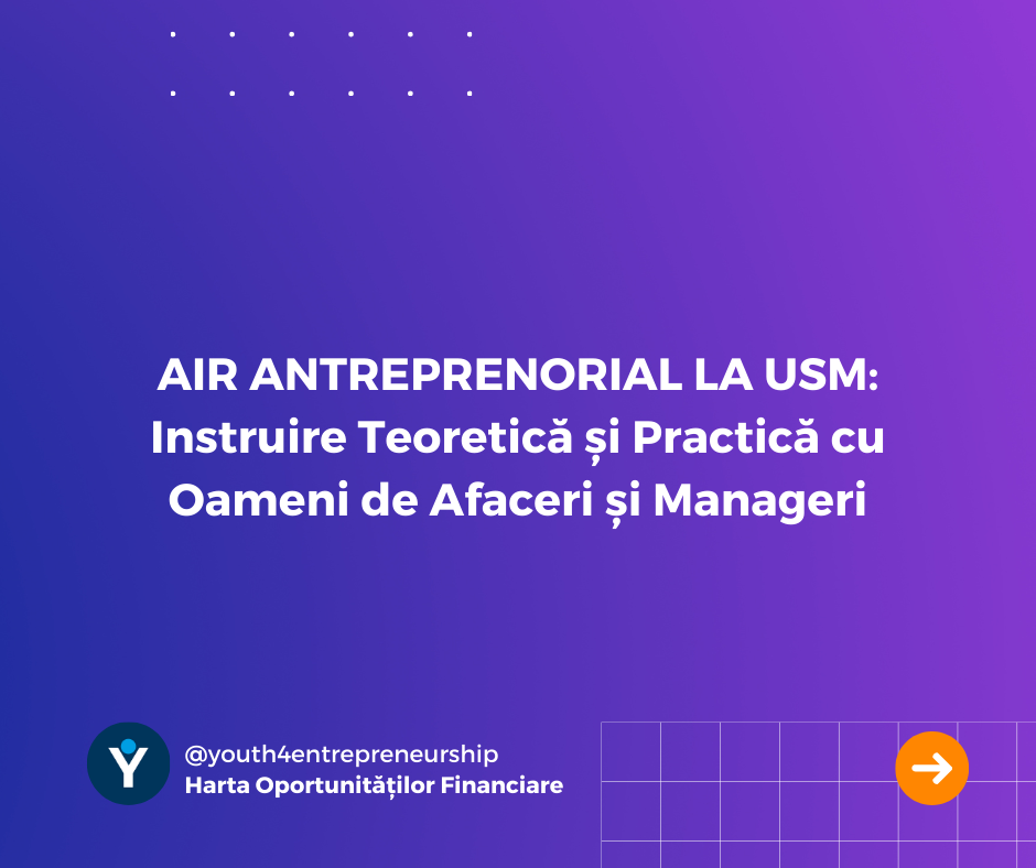AIR ANTREPRENORIAL LA USM: Instruire Teoretică și Practică cu Oameni de Afaceri și Manageri