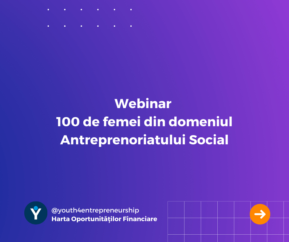 Webinar 100 de femei din domeniul Antreprenoriatului Social