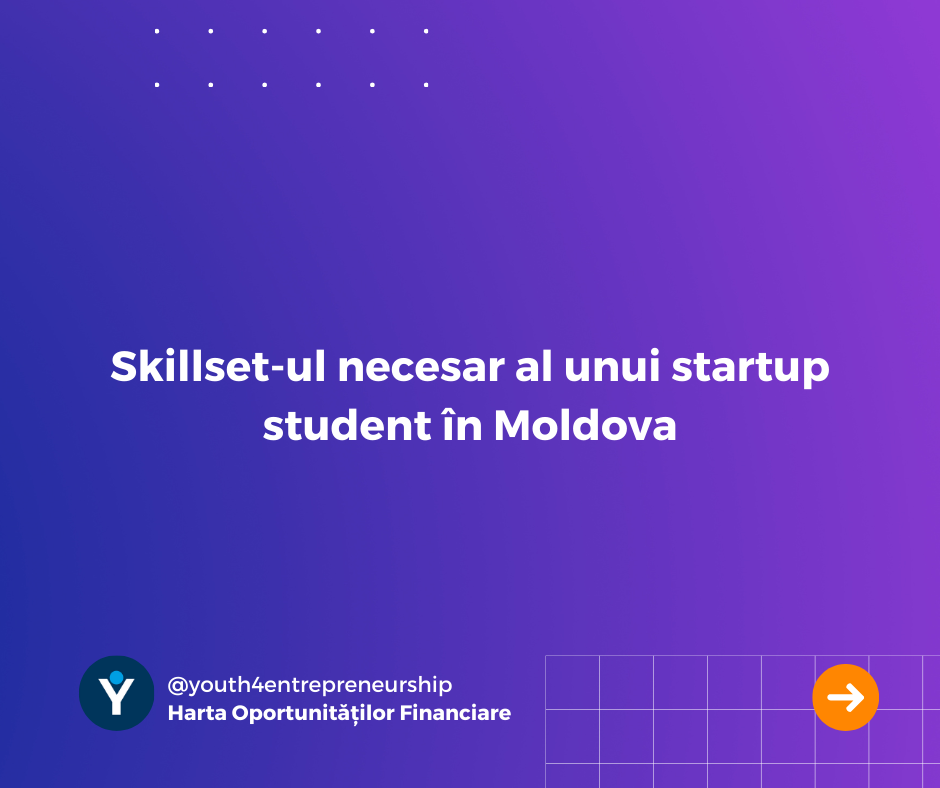<strong>Skillset-ul necesar al unui startup student în Moldova</strong>
