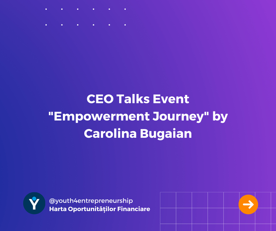 CEO Talks Event “Empowerment Journey” by Carolina Bugaian