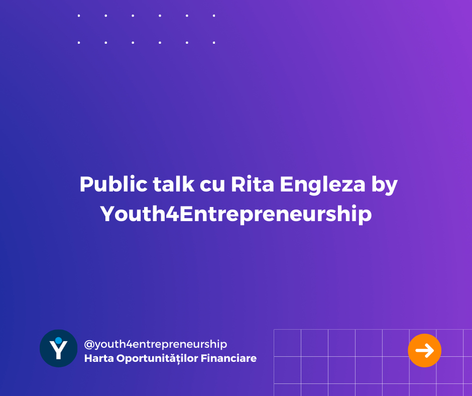 <strong>Public talk cu Rita Engleza by Youth4Entrepreneurship</strong>