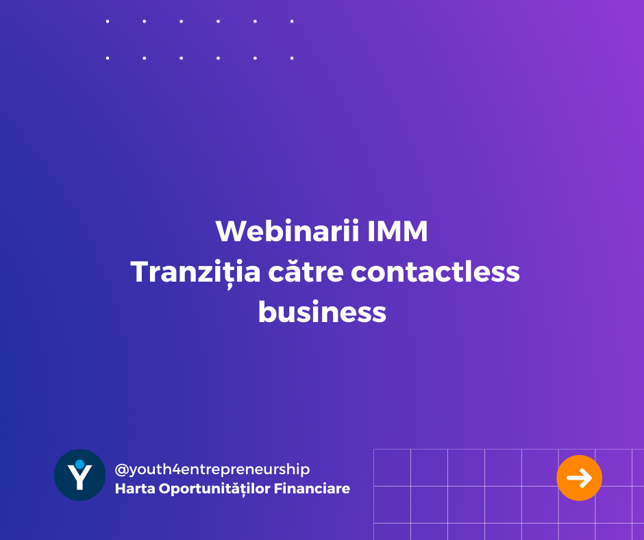 Webinarii pentru IMM-uri: Tranziția către contactless business