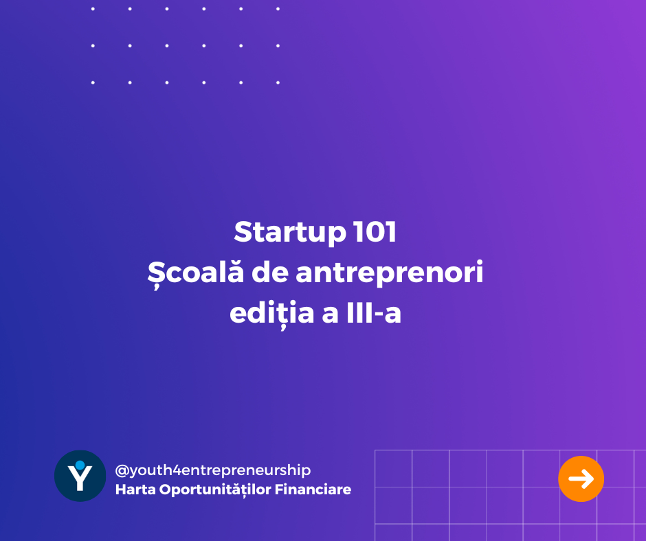 Startup 101 – Școală de antreprenori ediția a III-a