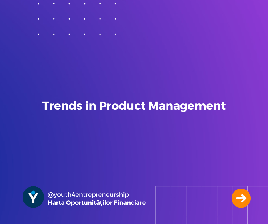 Trends in Product Management