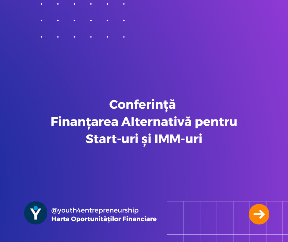 Conferință – Finanțarea Alternativă pentru Start-uri și IMM-uri